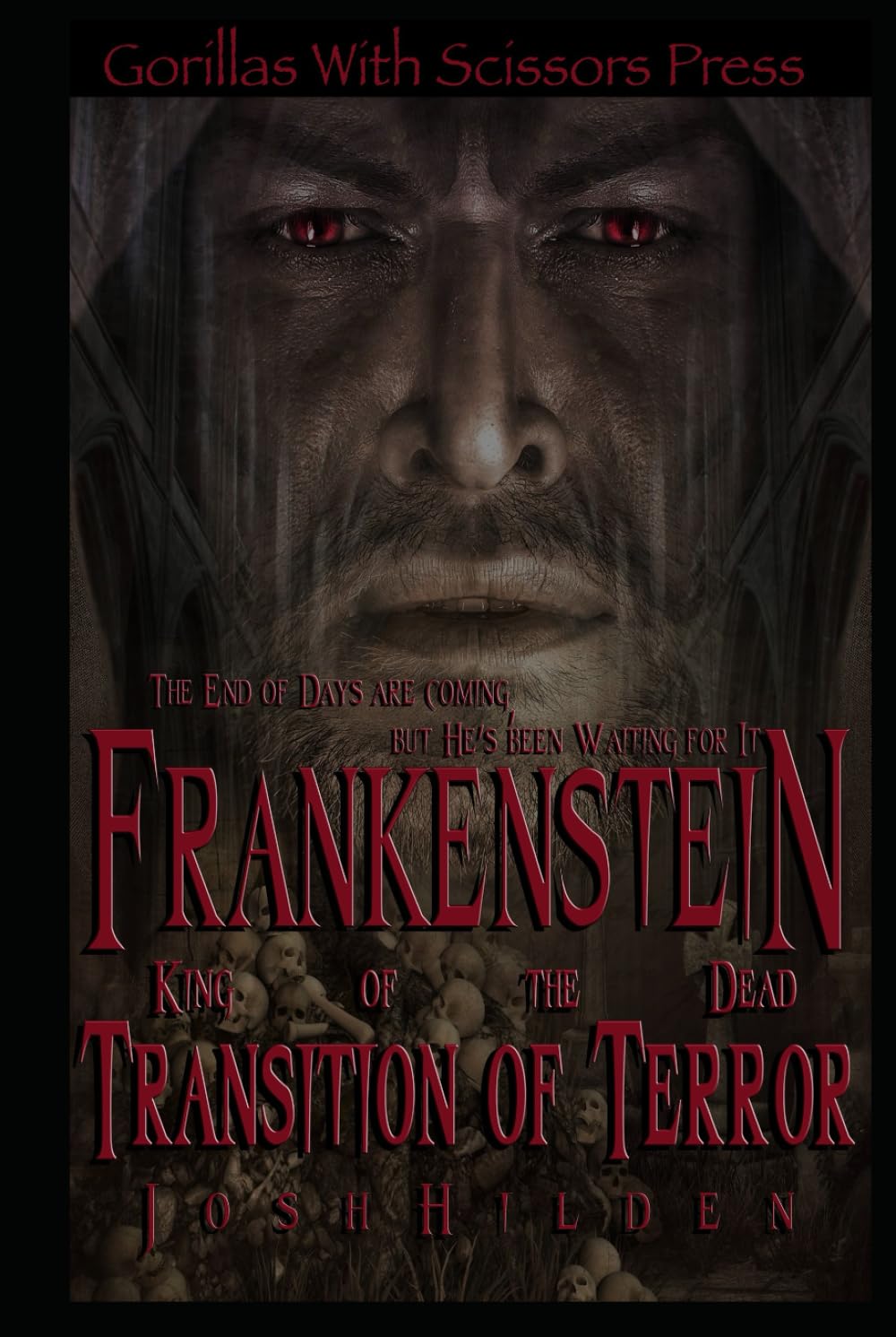Frankenstein King of the Dead Book 2: Transition of Terror