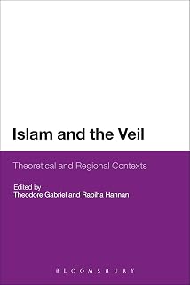 Islam and the Veil: Theoretical and Regional Contexts