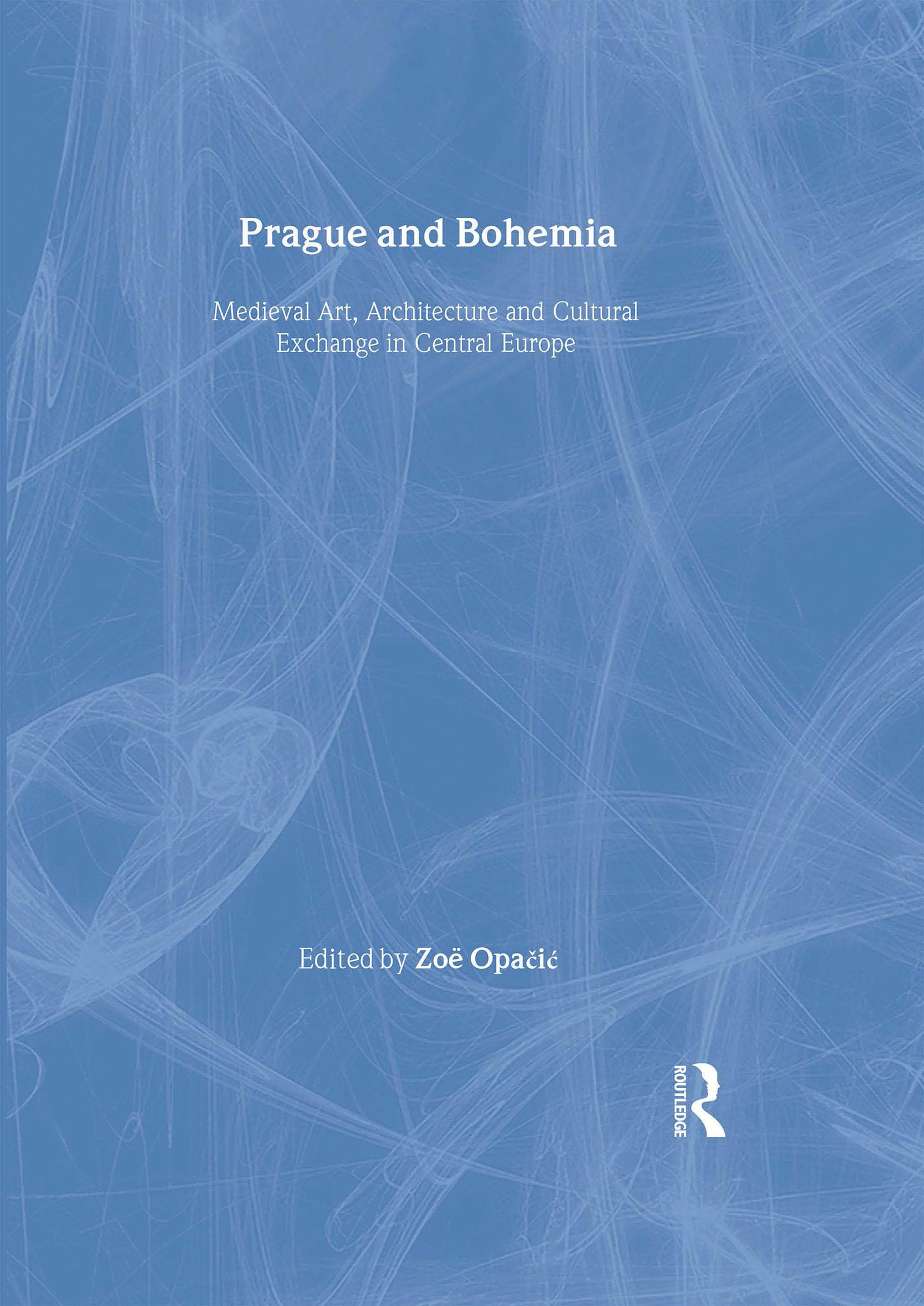 Art médiéval à Prague et en Bohême : livre d'histoire de l'art de la British Archaeological Association