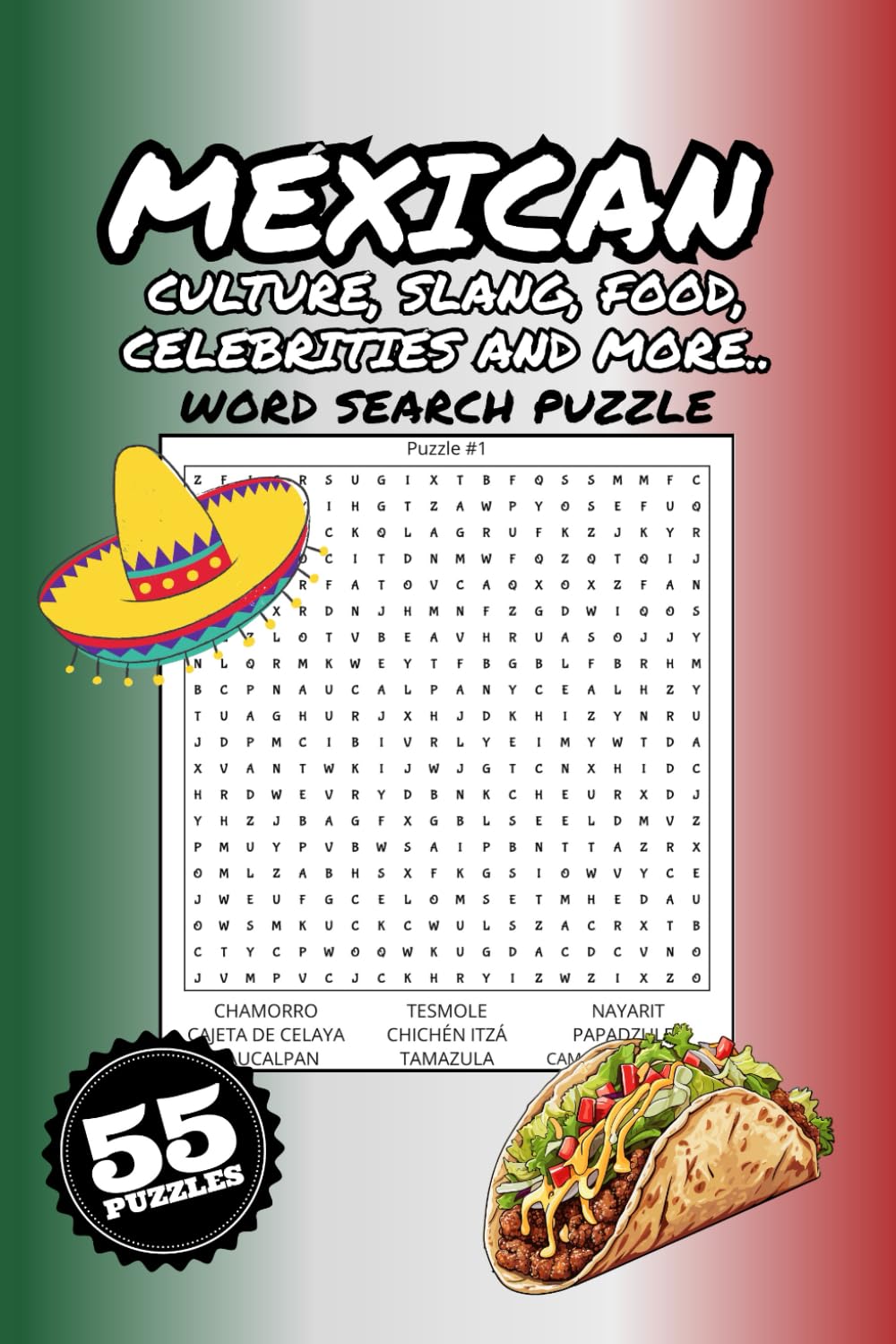MEXICAN: Culture, Slang, Food, Celebrities and more, Word Search puzzle: 55 puzzles to relax your mind and dive into the mexican world. (Cultures Around The World: Word Search Puzzle Books)