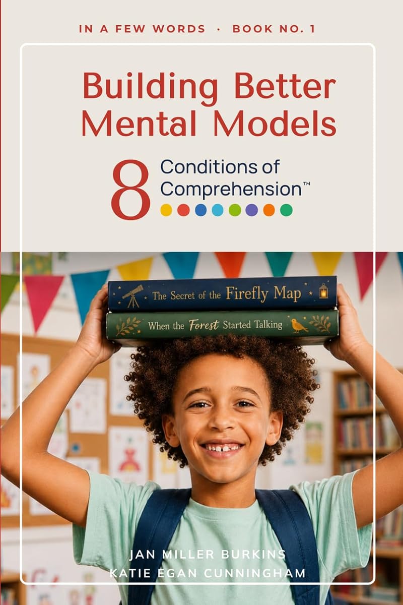 Building Better Mental Models: 8 Conditions for Comprehension (In a Few Words)
