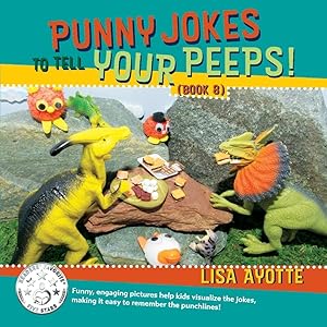 Punny Jokes To Tell Your Peeps! (Book 8)
