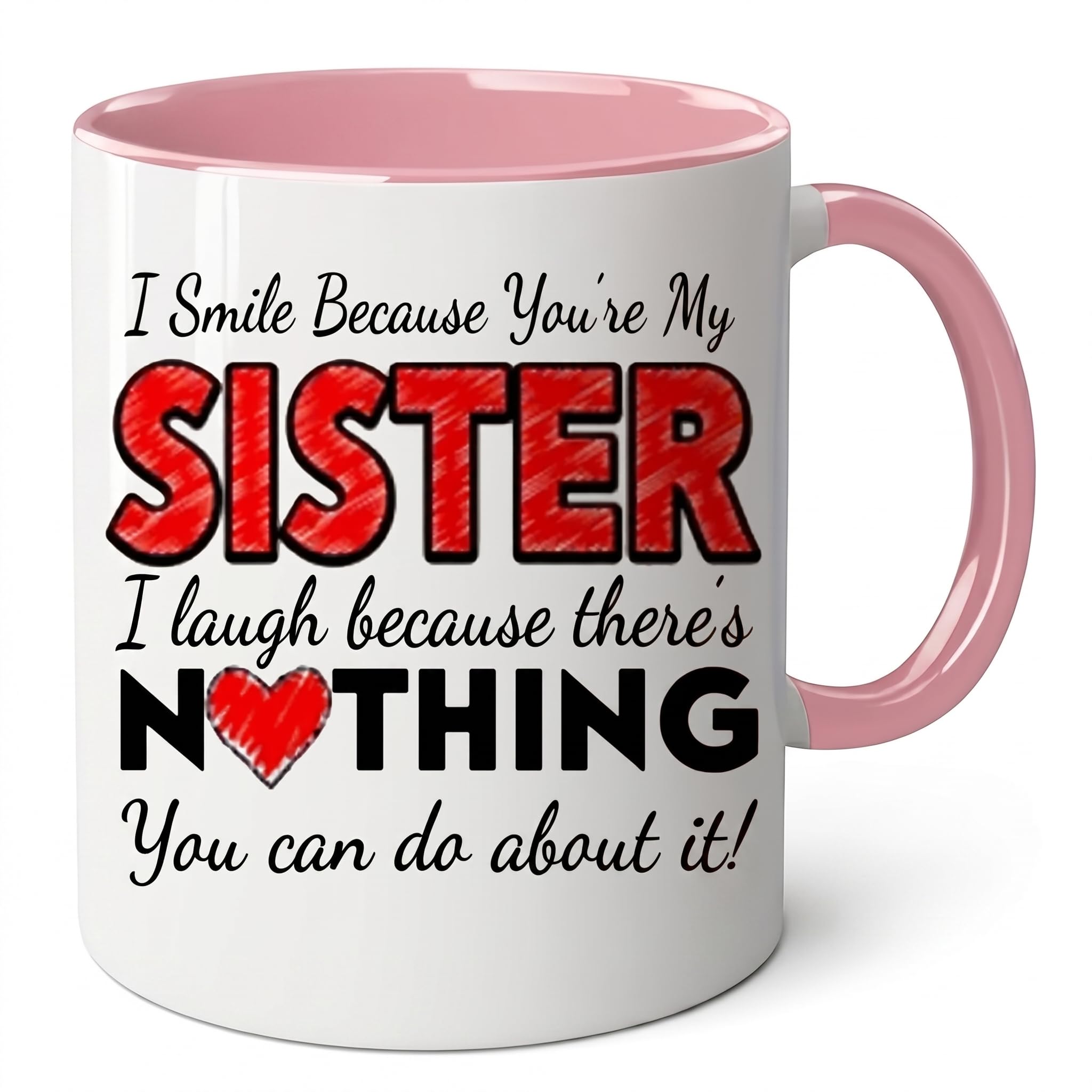 HilihoHaven Funny Sibling Mug - I Smile Because You're My Sister Birthday Christmas Gift 11oz White Ceramic Pink Rim Coffee Cup for Big Little Sisters (Pink)