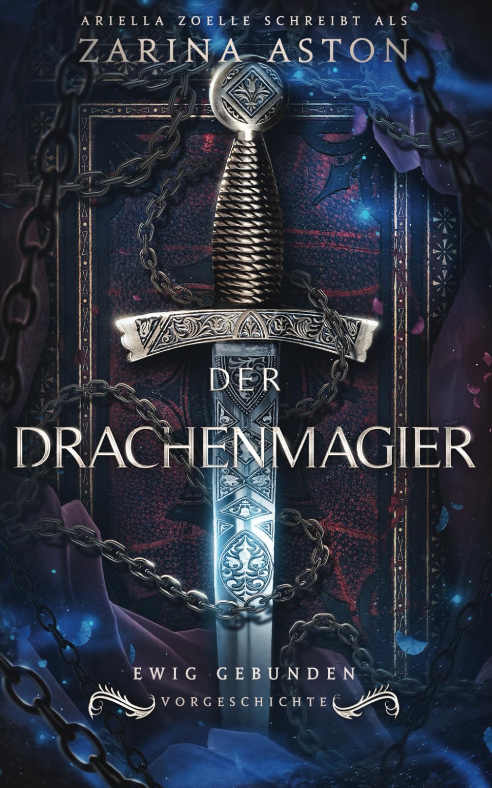 Der Drachenmagier: Die Vorgeschichte Zur Ewig Gebunden Sonderausgabe