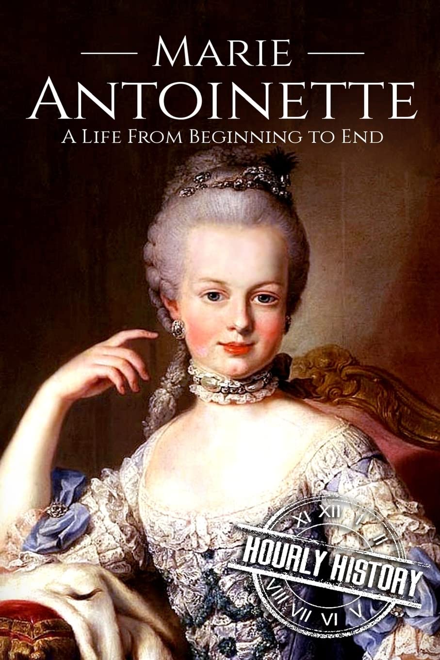 Amazon | Marie Antoinette: A Life From Beginning to End