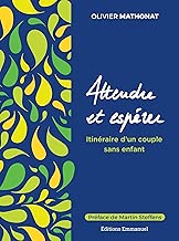 Download Attendre et espérer - Itinéraire d´un couple sans enfant PDF