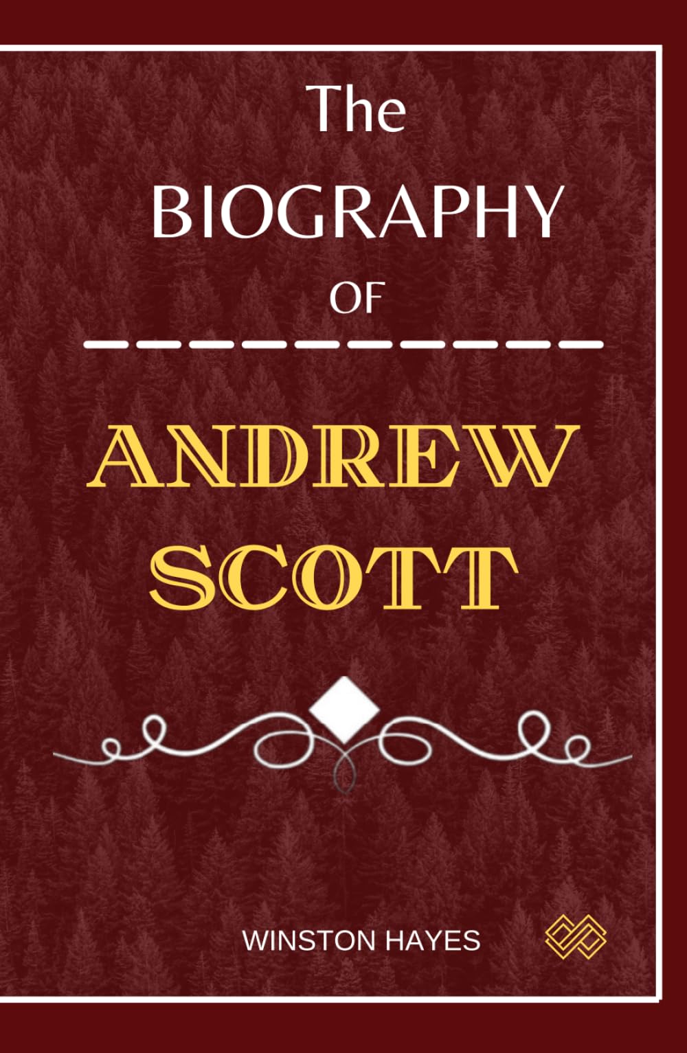 Andrew Scott: The Biography of Andrew Scott From Dublin's Stage to Hollywood's Spotlight (Portraits of Performers)