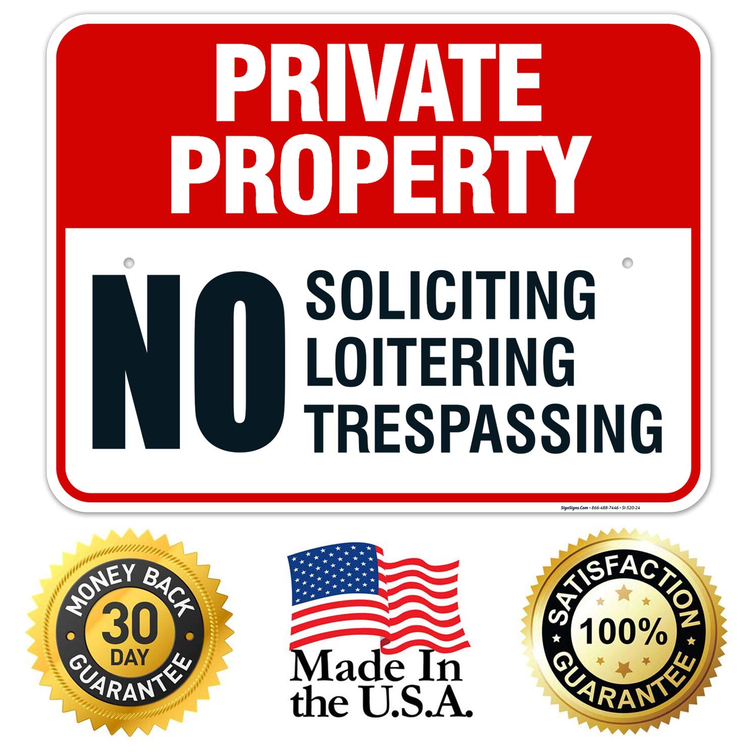 Private Property Sign, No Soliciting No Loitering No Trespassing, 18x24 Inches, Rust Free .063 Aluminum, Fade Resistant, Easy Mounting, Indoor/Outdoor Use, Made in USA