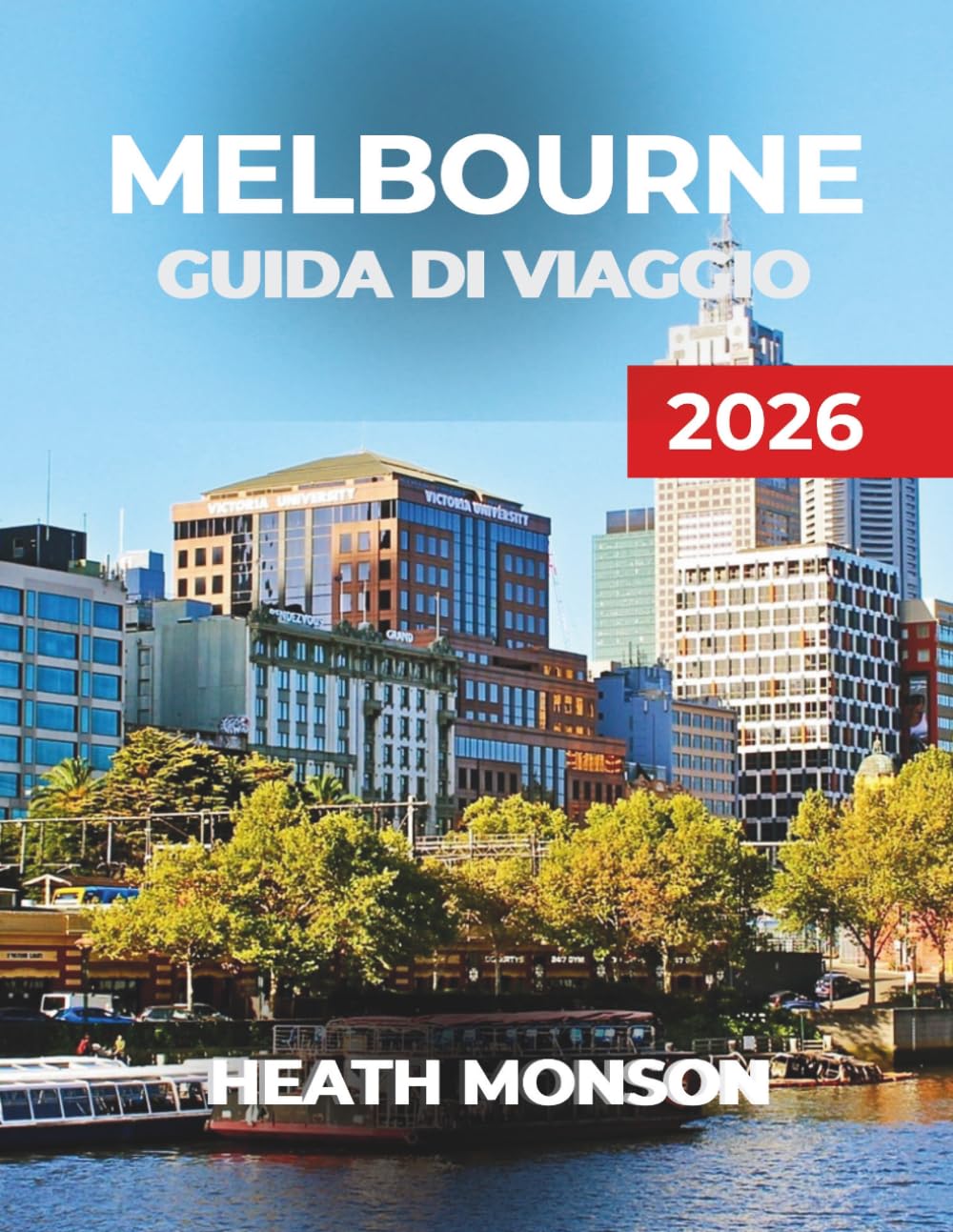 MELBOURNE GUIDA DI VIAGGIO 2026