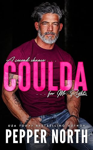 Coulda: An Age Gap Romance, Second Chance Romance (A Second Chance For Mr. Right Book 1)