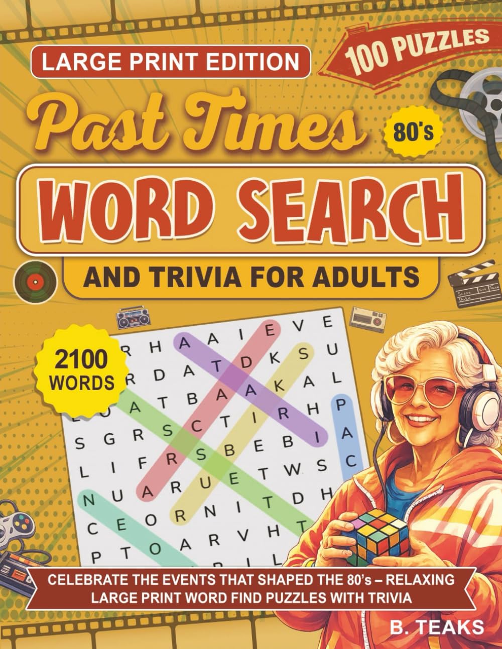 Past Times 80’s Word Search and Trivia for Adults:: Celebrate the Events that Shaped the 80’s – Relaxing Large Print Word Find Puzzles with Trivia (Past Times Puzzle Series)