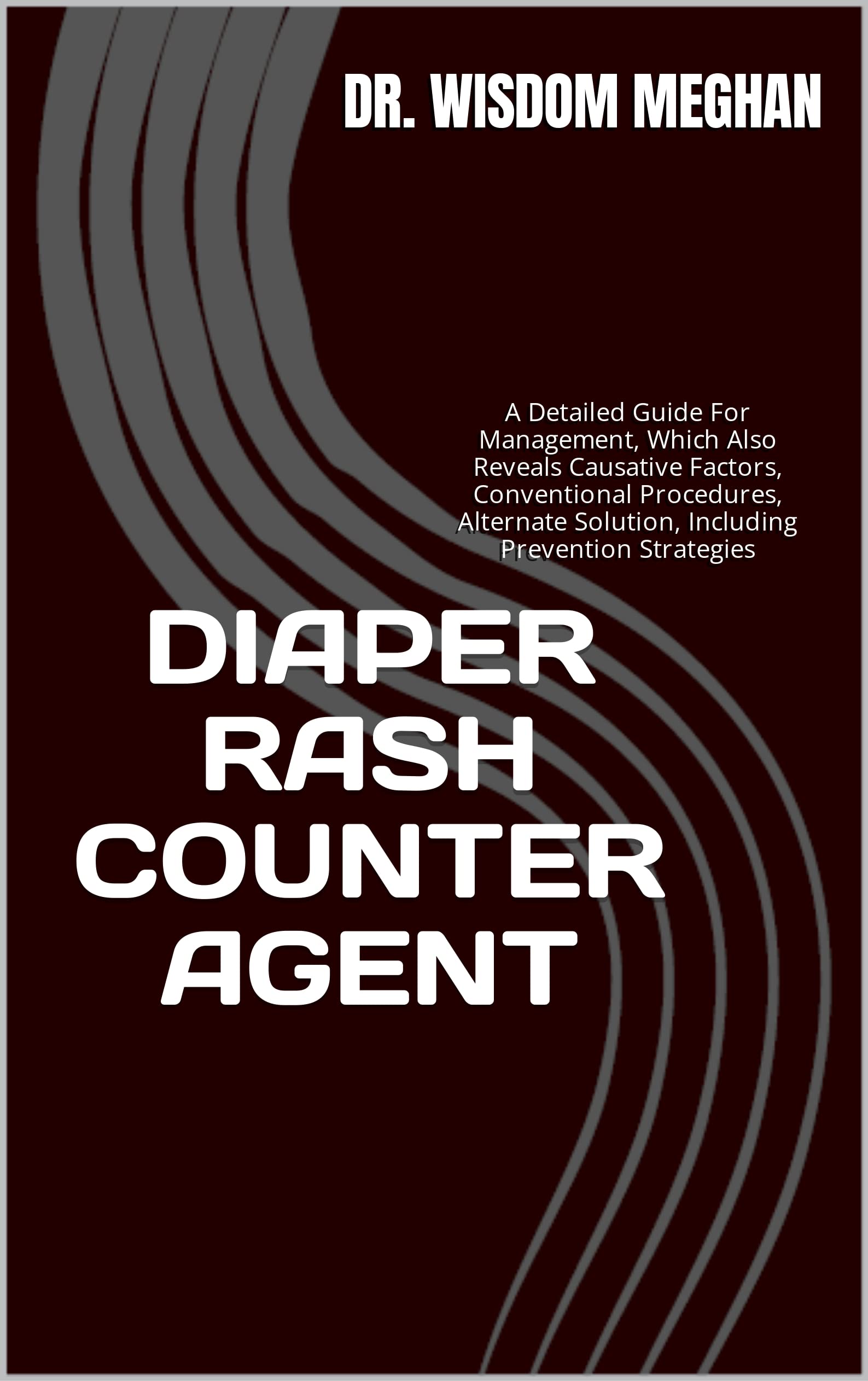Buy DIAPER COUNTER AGENT A Detailed Guide For Management, Which Also