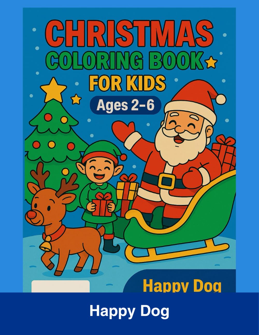 Christmas Coloring Book for Kids Ages 2–6!