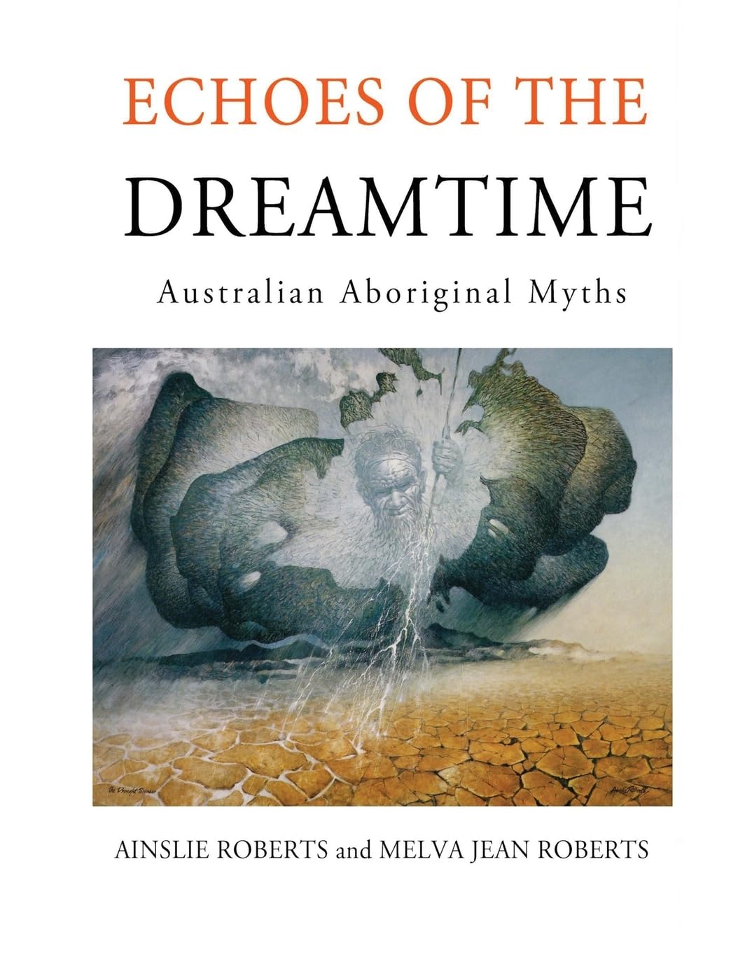 Echoes of the Dreamtime: Australian Aboriginal Myths