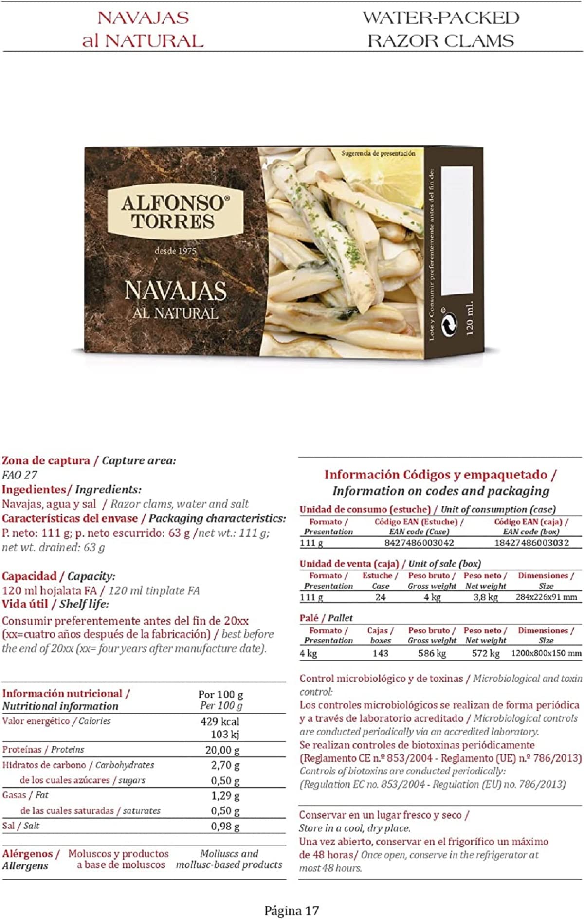 Navajas al natural. Peso Neto 111 gramos. Peso Escurrido 63 gramos. Categoría Gourmet. Con ingredientes 100% Naturales: Navajas, Agua y Sal. Alfonso Torres.