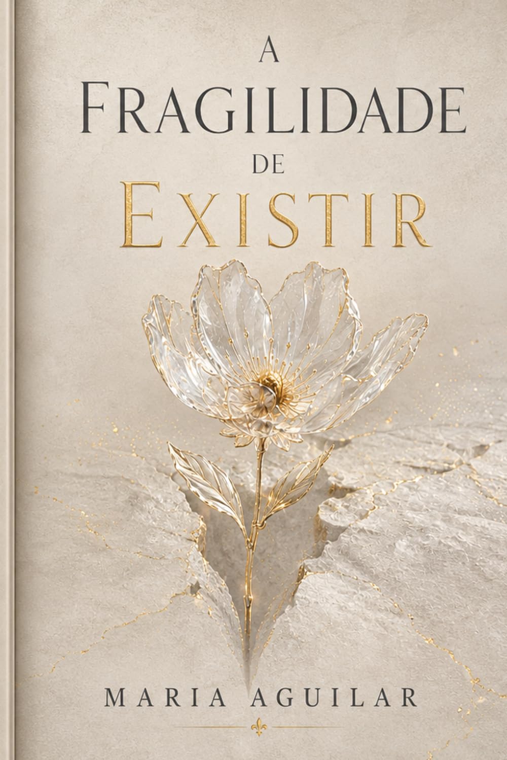 A Fragilidade de Existir: Reflexões sobre o tempo, a vida, as perdas e a coragem de recomeçar