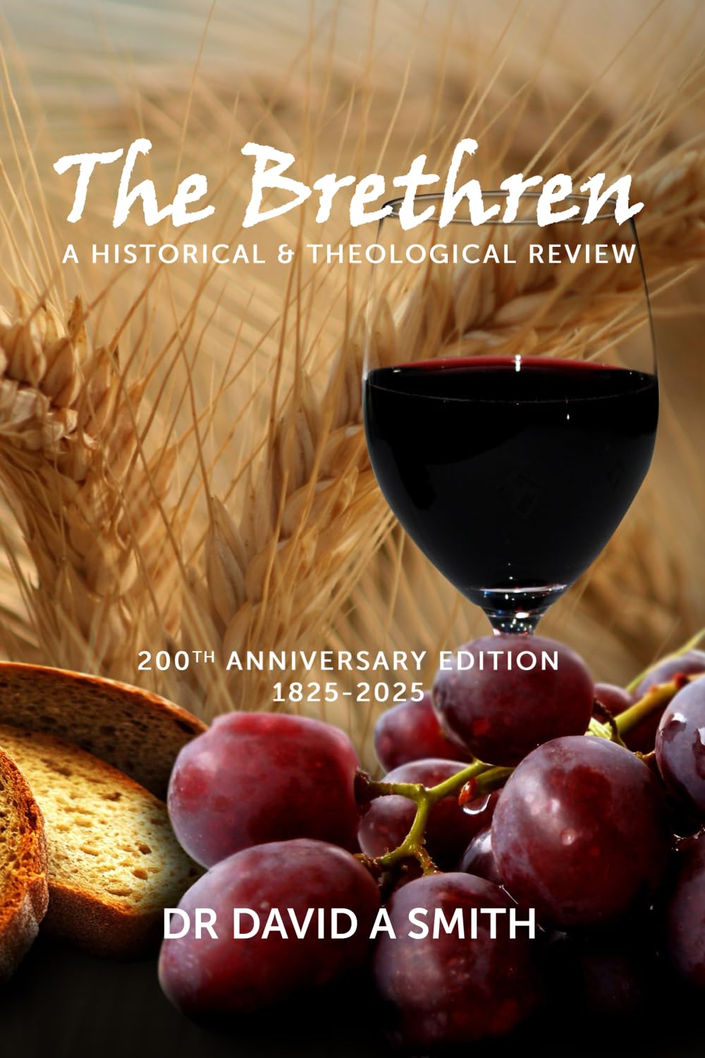 The Brethren: a historical and theologial review