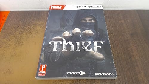 Thief: Prima Official Game Guide: Prima's Official Game Guide