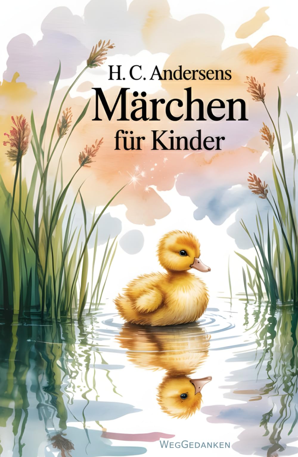 Märchen für Kinder (illustrierte Originalfassung - mit Autorenprofil)