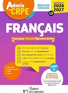 Admis au CRPE 2026-2027 - Epreuve écrite d’admissibilité L3 - Français: Toutes les clés de la réussite