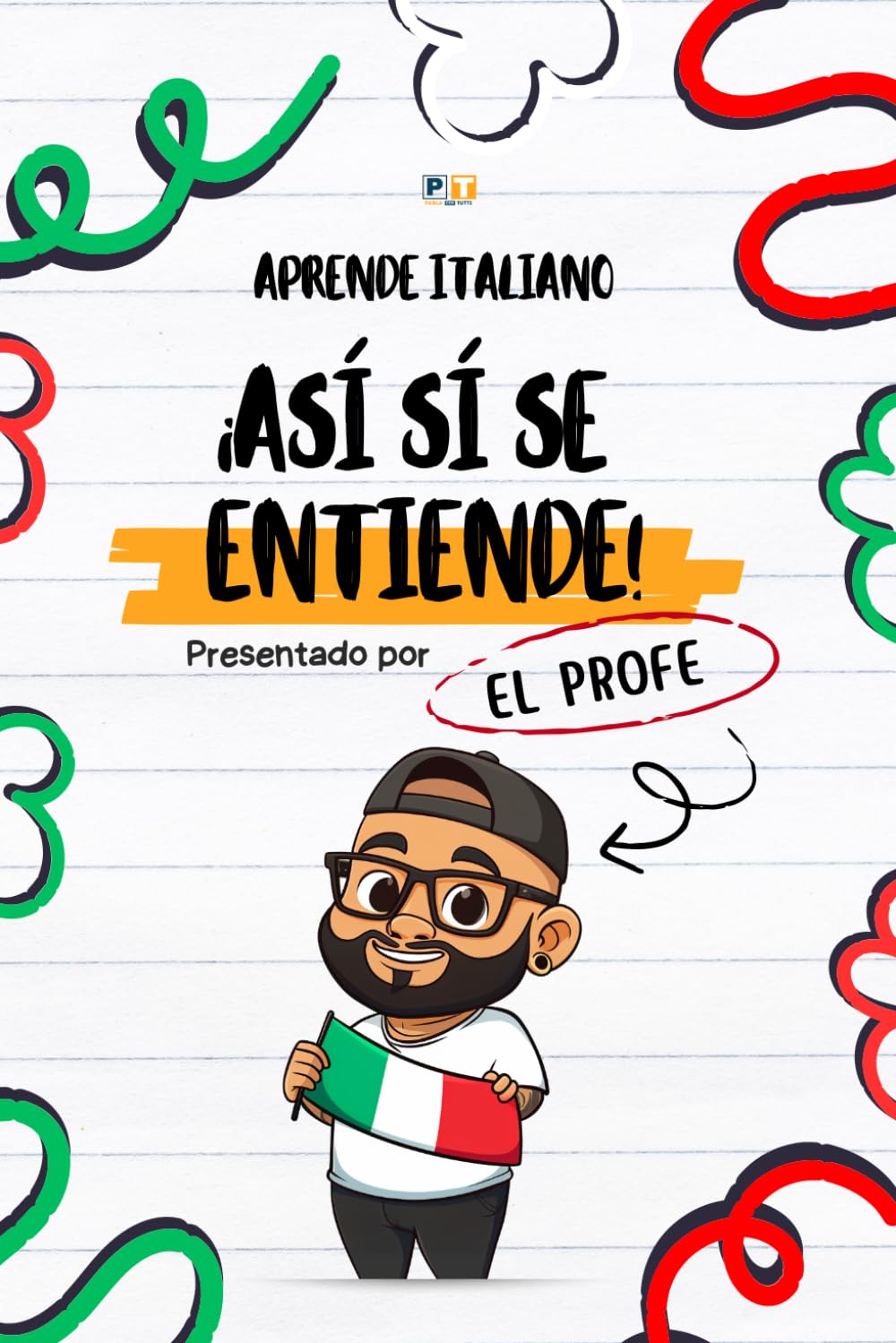 ¡Así sí se entiende!: APRENDE ITALIANO
