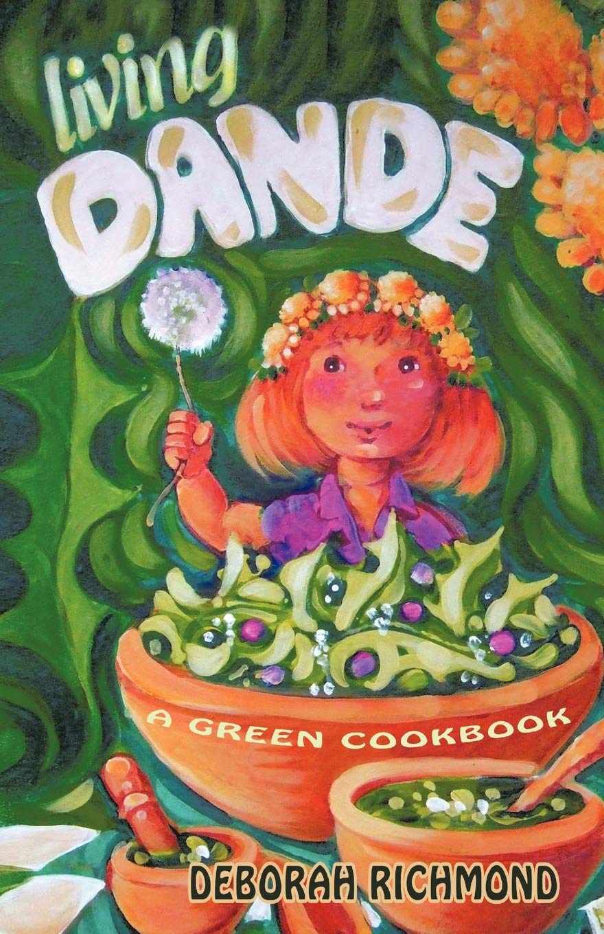 Living Dande: A Green Cookbook