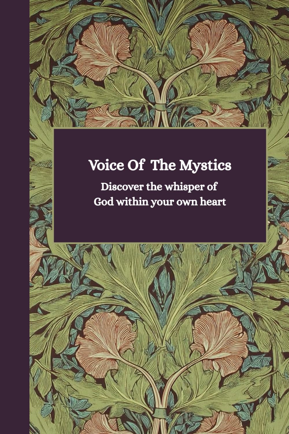 Voice of the Mystics: 120 Powerful Christian Mystic Passages for Daily Meditation, Prayer & Spiritual Growth (The Pocket Wisdom Series)