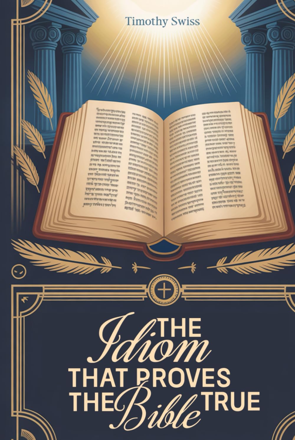 The Idiom That Proves the Bible True