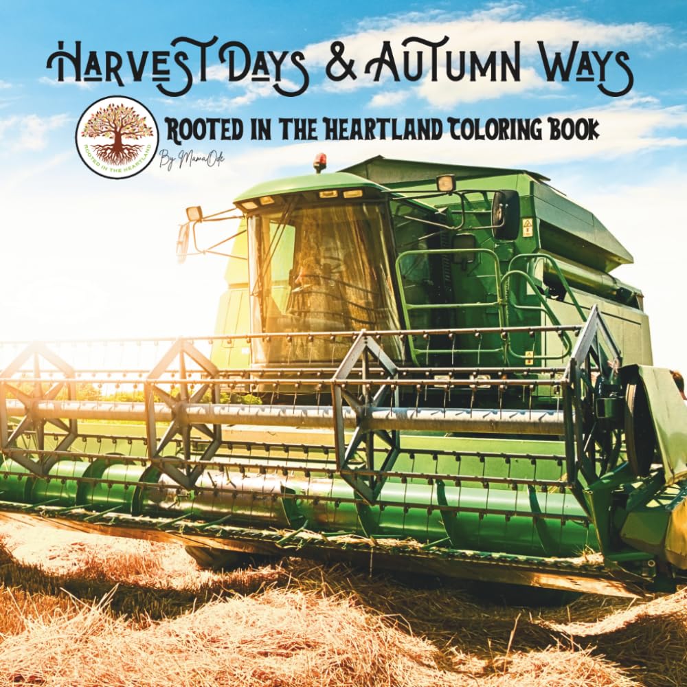 Harvest Days & Autumn Ways: Rooted in the Heartland Coloring Book