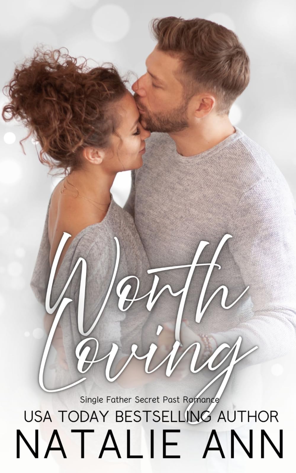 Worth Loving: Single Father Secret Past Romance (Paradise Place)