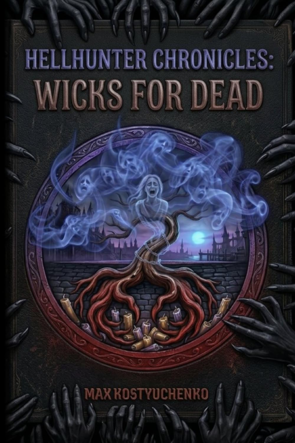 Hellhunter Chronicles: Wicks for Dead