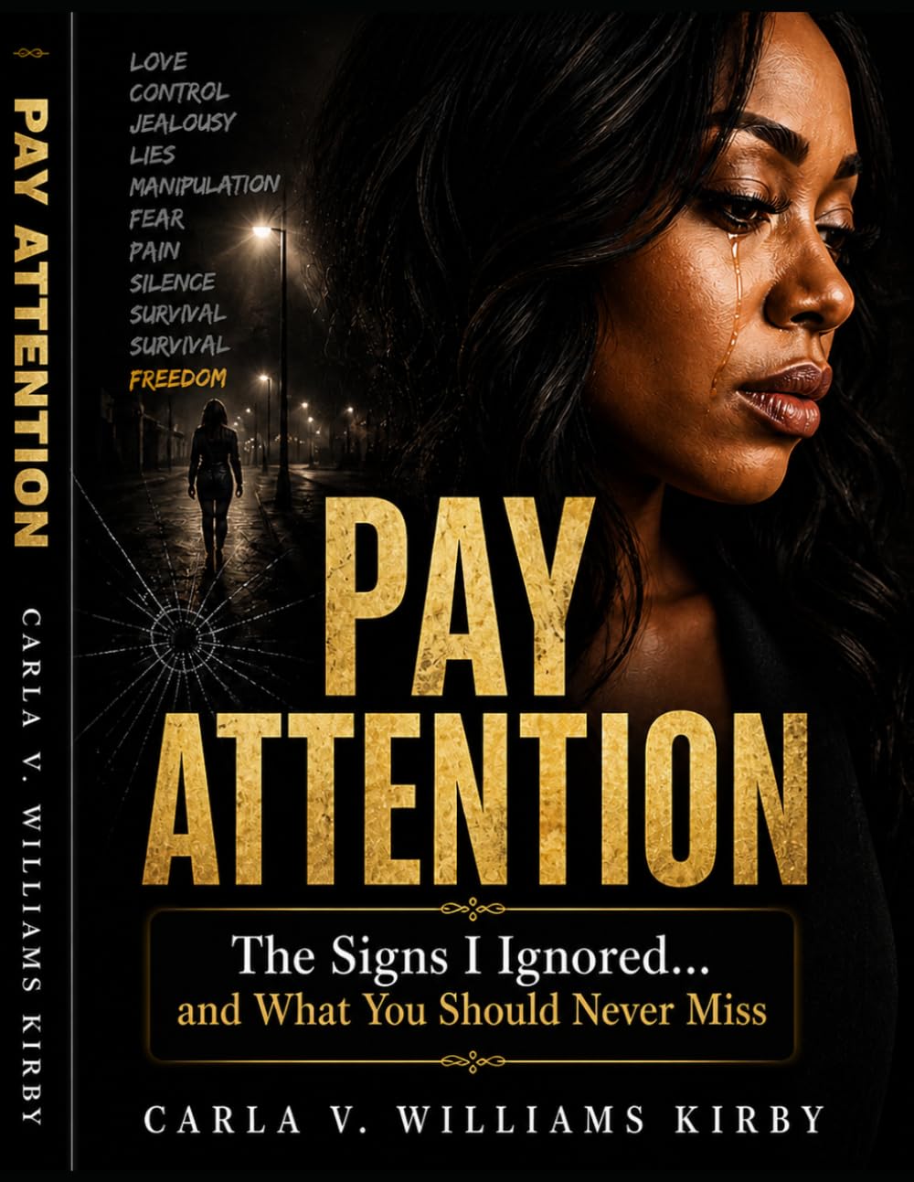 Pay Attention: A Story of Survival, Awareness, and Choosing Peace