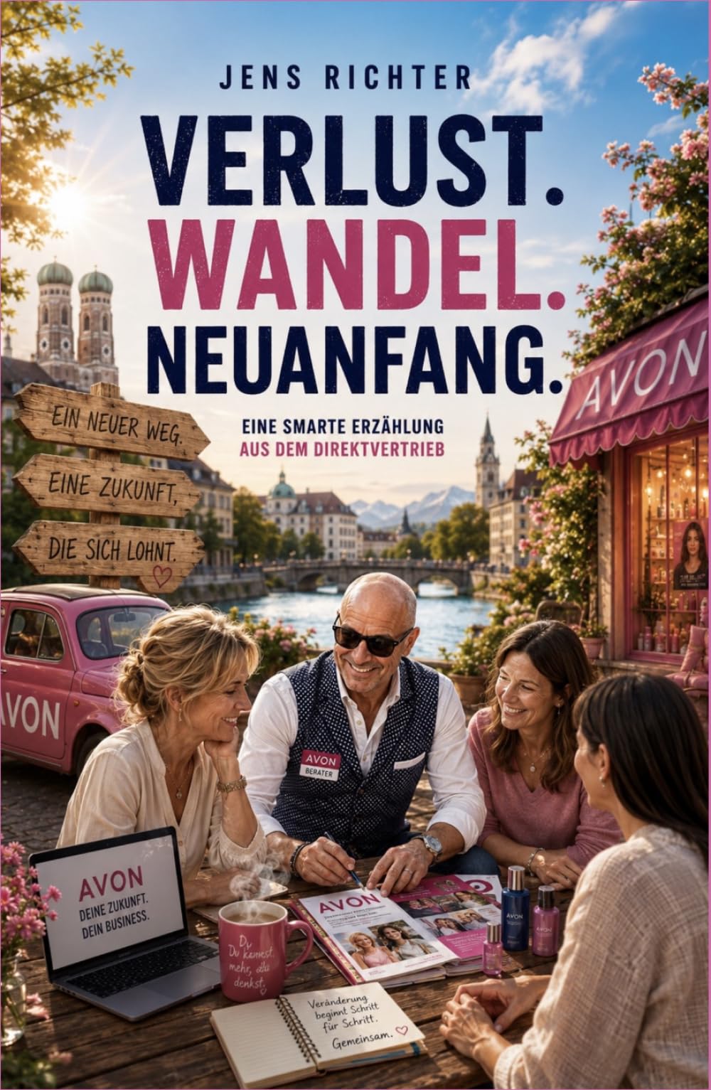 Verlust Wandel Neuanfang: Eine smarte Erzählung über den Direktvertrieb