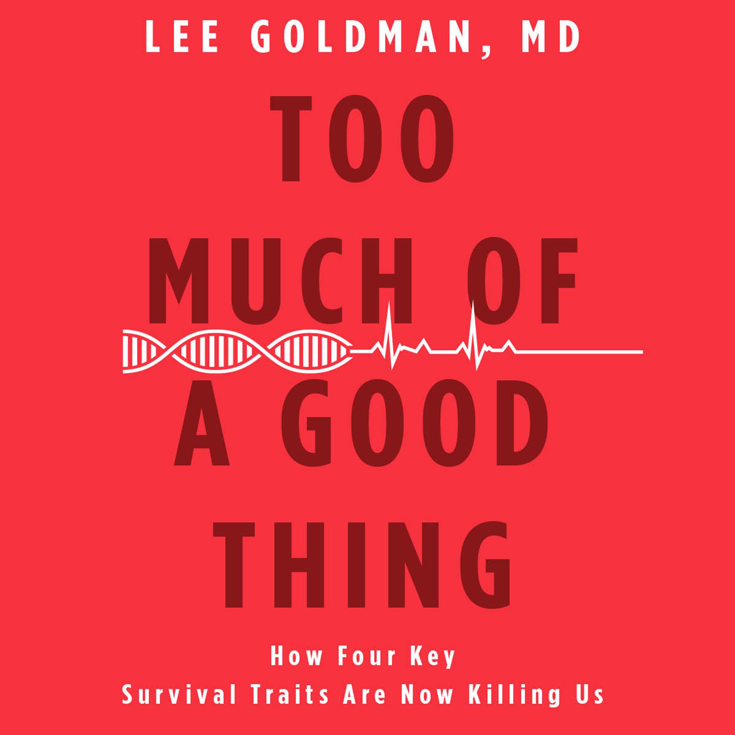 Cover art for Too Much of a Good Thing