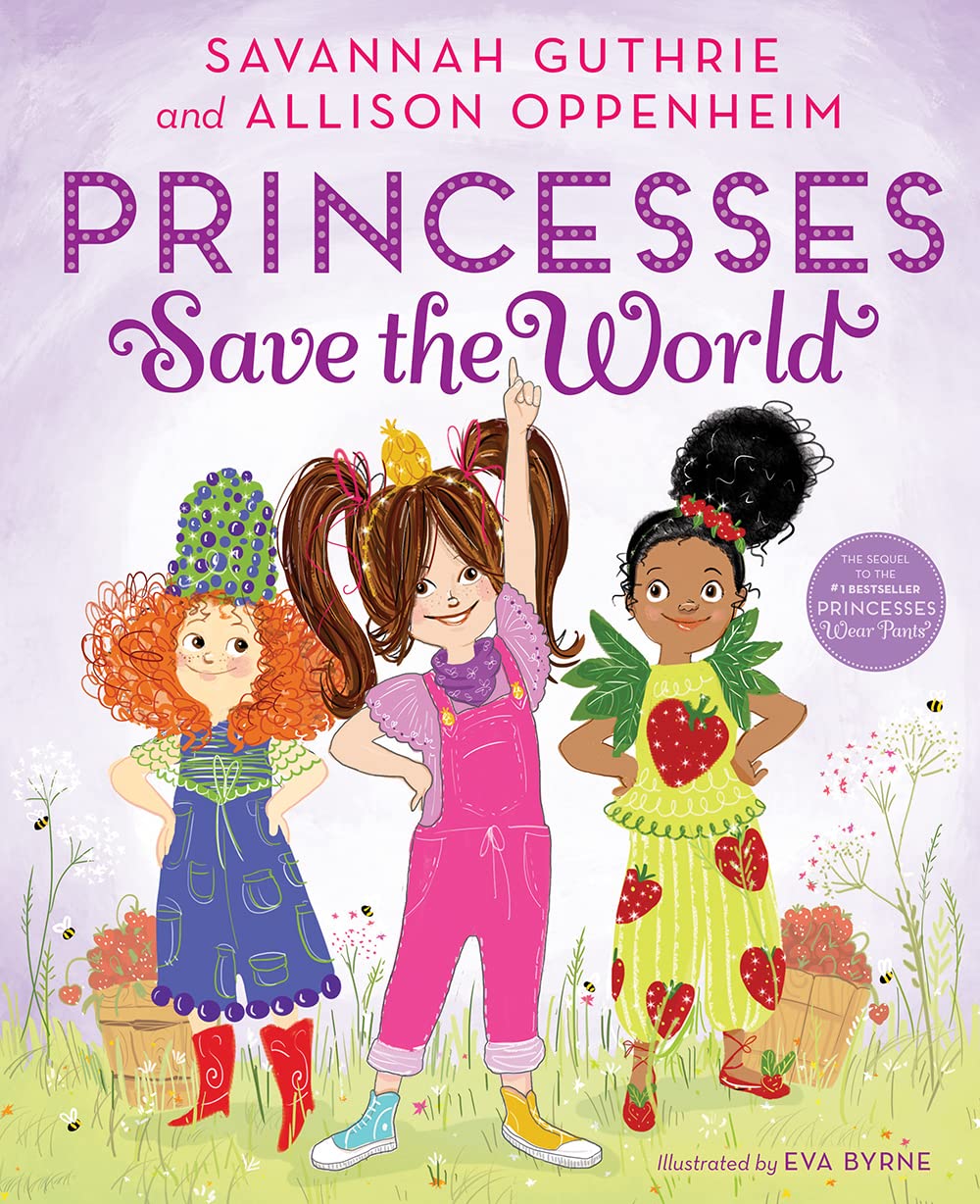 Princesses Save the World: A Picture Book Hardcover – Picture Book, September 18, 2018