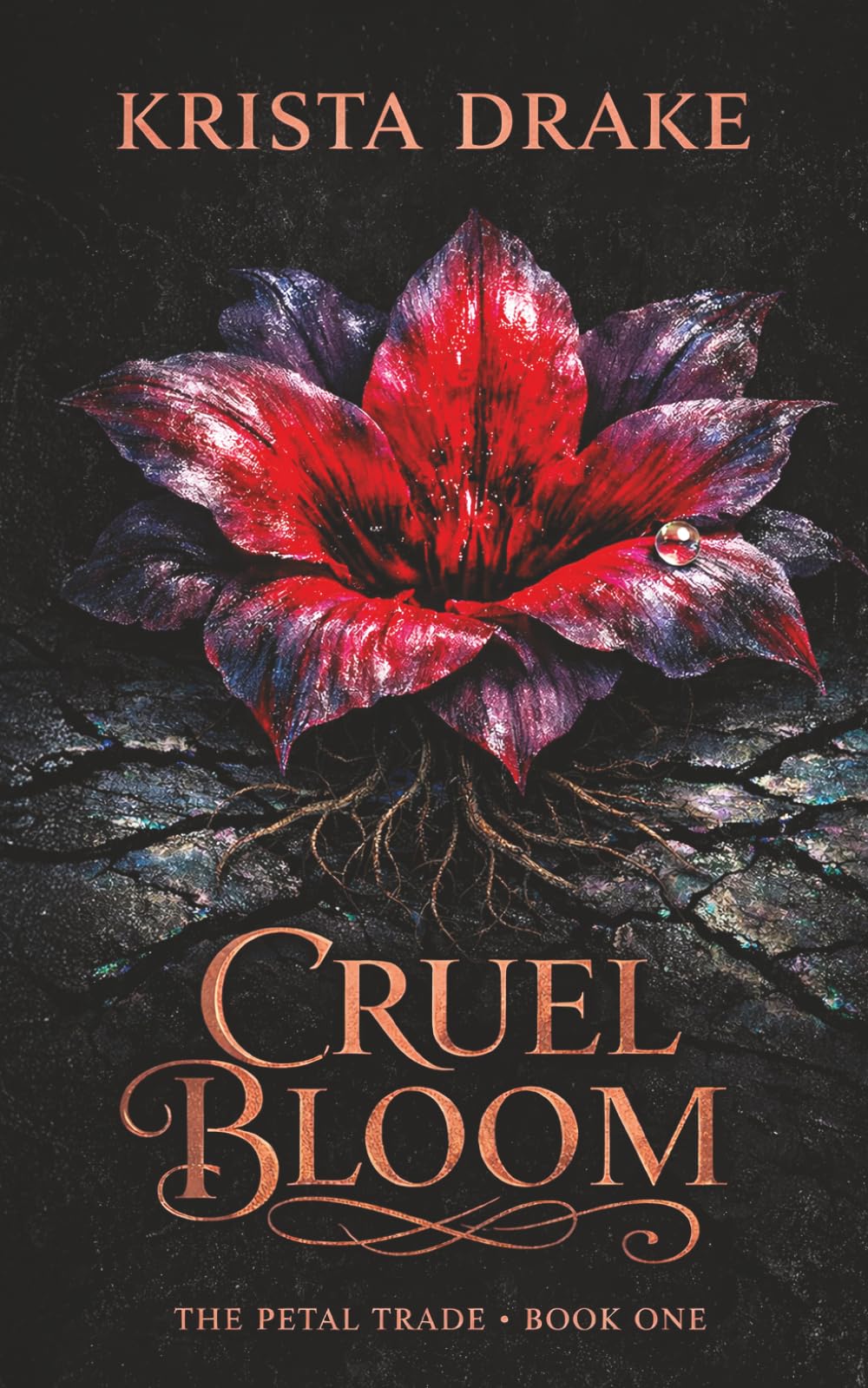 Cruel Bloom: A Dark Post-Apocalyptic Romance: 1 (The Petal Trade)