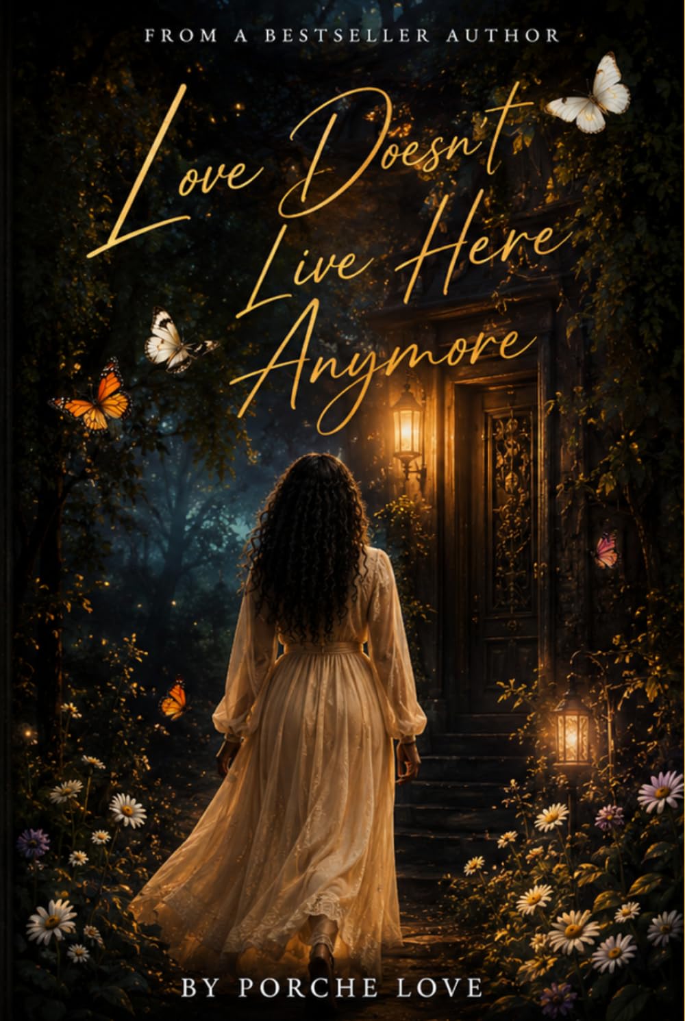 Love Doesn't Live Here Anymore: A Story of Pain, Survival, and Choosing Better