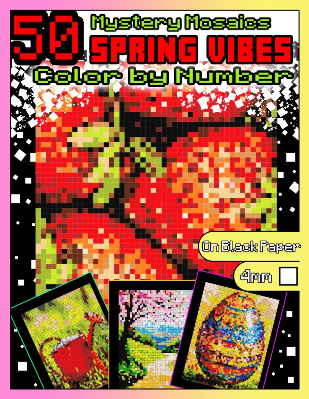 Spring Vibes Color by Number for Adults: Mystery Mosaics Coloring book with Dazzling Hidden Spring Season Pictures, Color Quest on Black Paper, ... Mosaics Color by Number Season Vibes)
