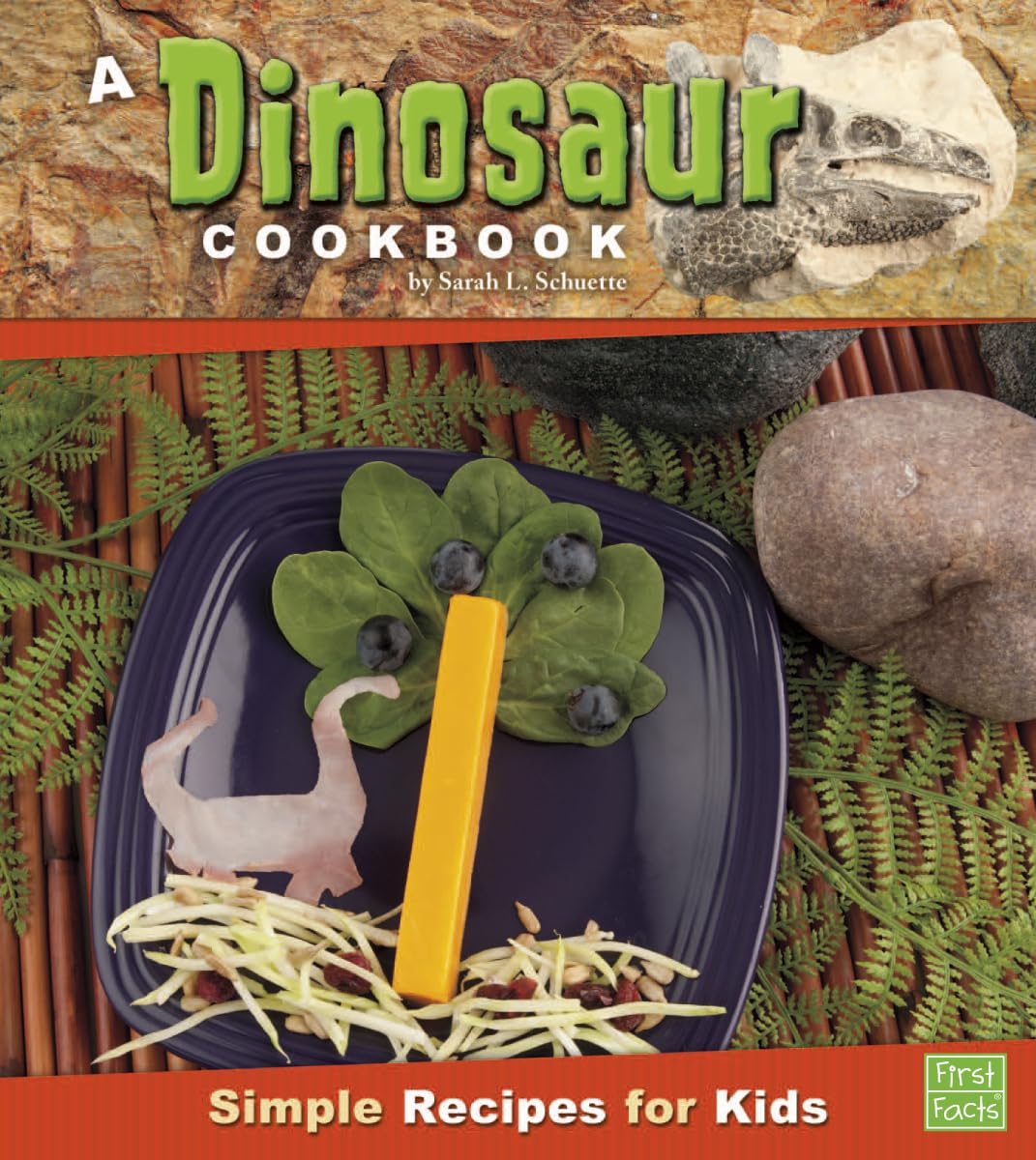 A Dinosaur Cookbook: Simple Recipes for Kids (First Facts, First Cookbooks)