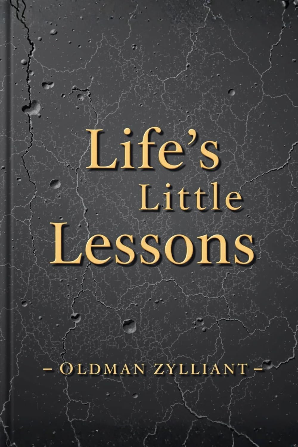 Life's Little Lessons: Time‑Tested Rules for Building a Steady, Kind, and Prepared Life