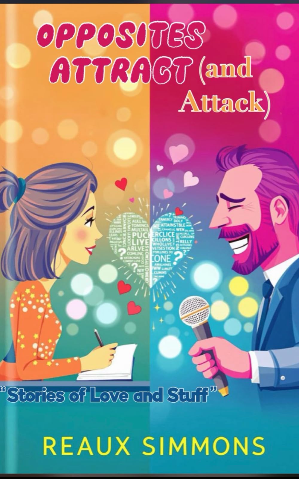 Stories of Love and Stuff: Opposites Attract (and Attact) (STORIES OF LOVE & STUFF)
