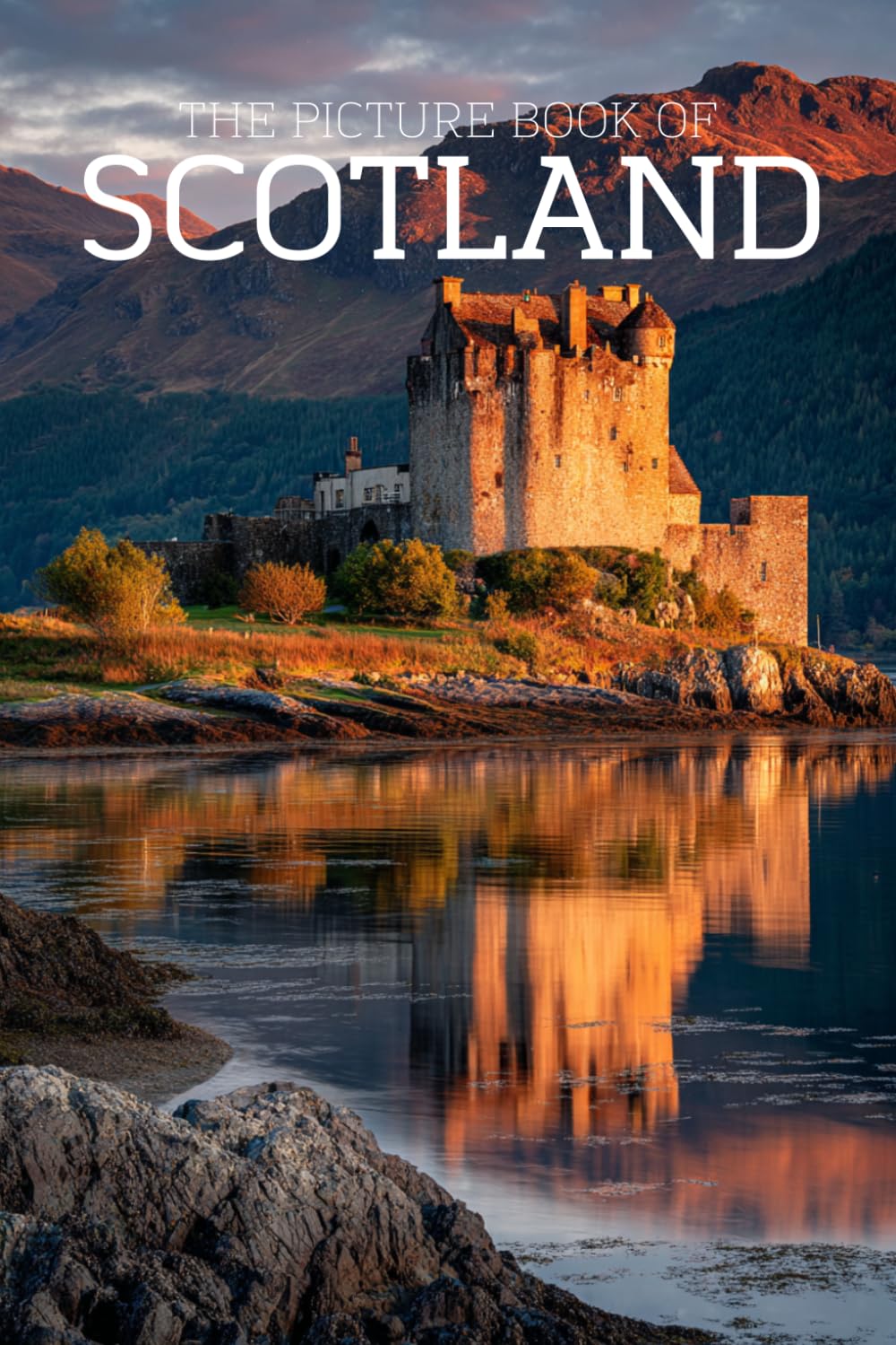 The Picture Book of Scotland: A Calming Large-Print Photo Book of Highlands, Castles & Landscapes for Seniors with Dementia, Alzheimer’s & Memory Loss