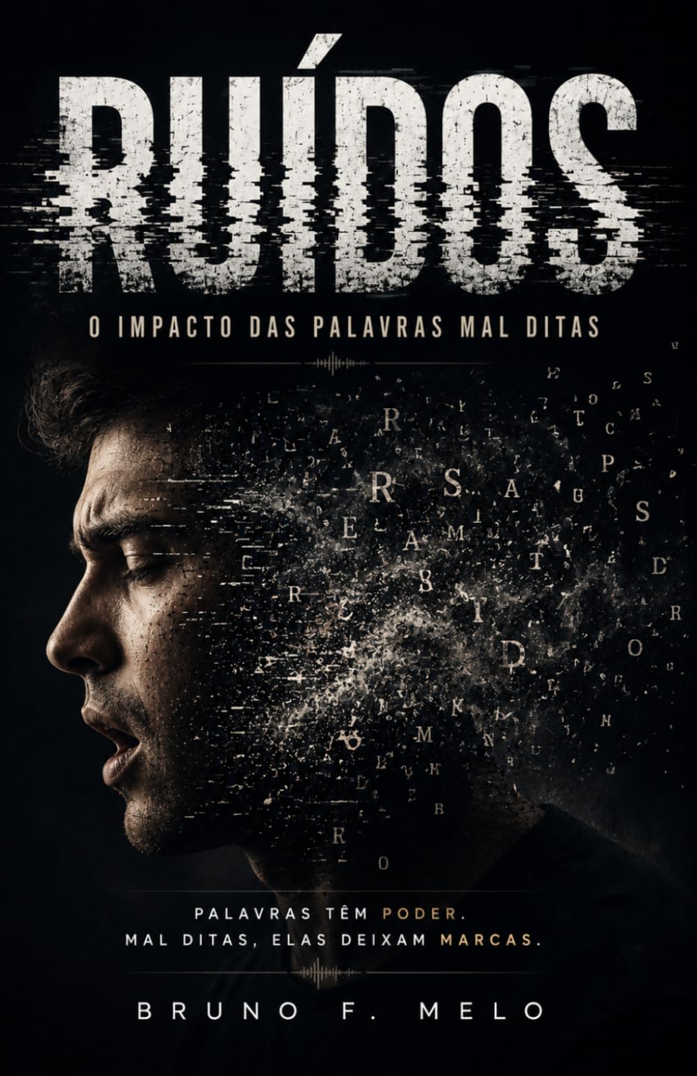 RUIDOS: O Impacto das Palavras Mal Ditas (VIVER - Saúde Social)
