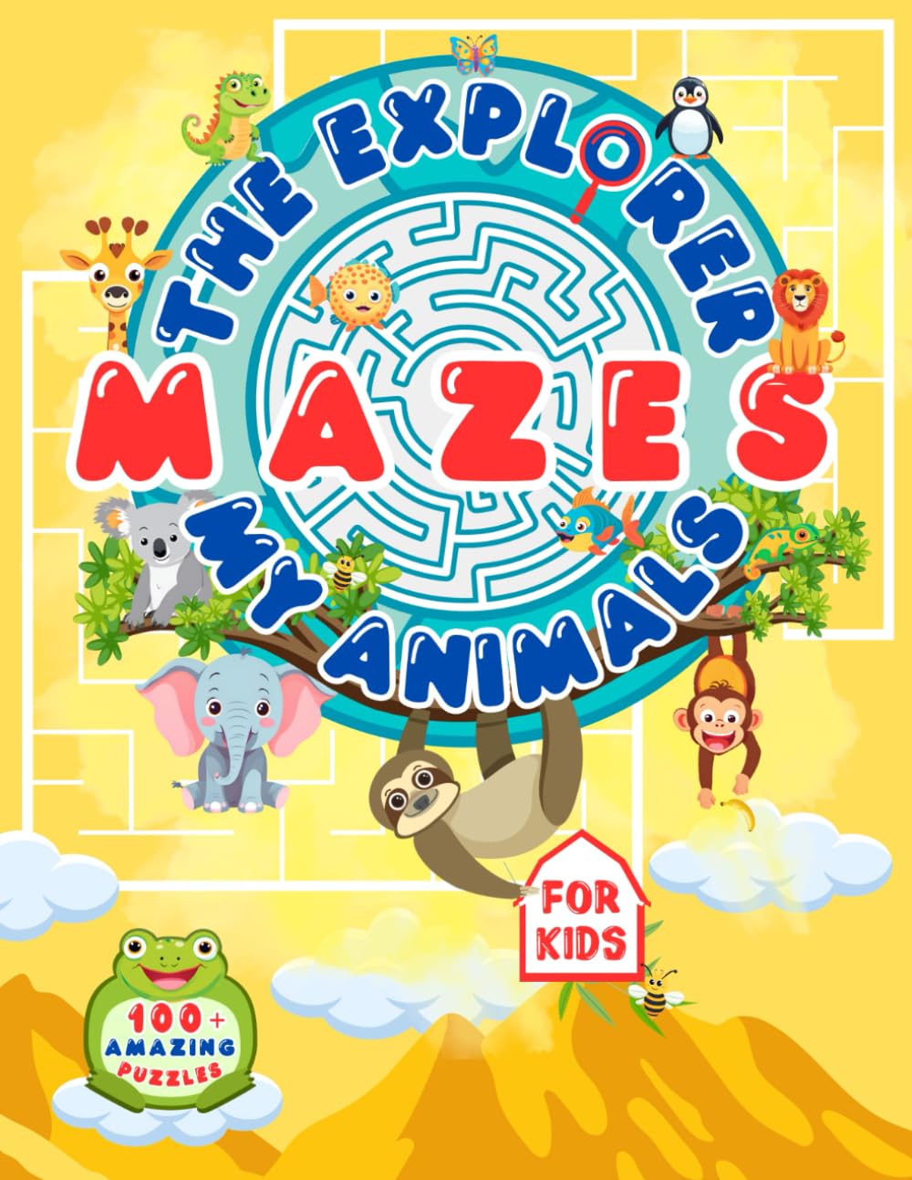 The Explorer My Animals Mazes: 100+ Amazing and Challenging Puzzles Activity Book for Kids (The Explore Series)