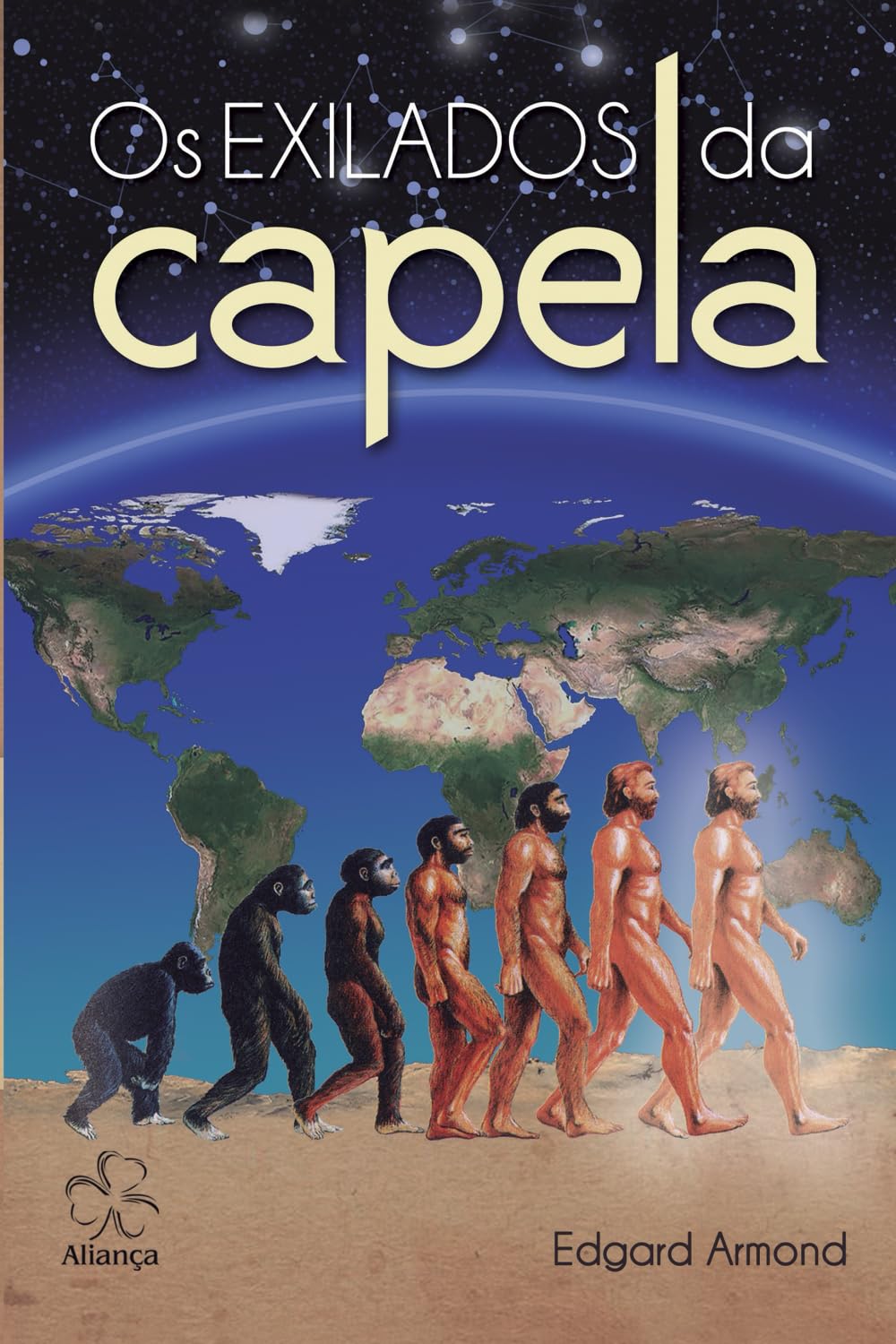 Os Exilados da Capela (História da Evolução Espiritual da Humanidade)