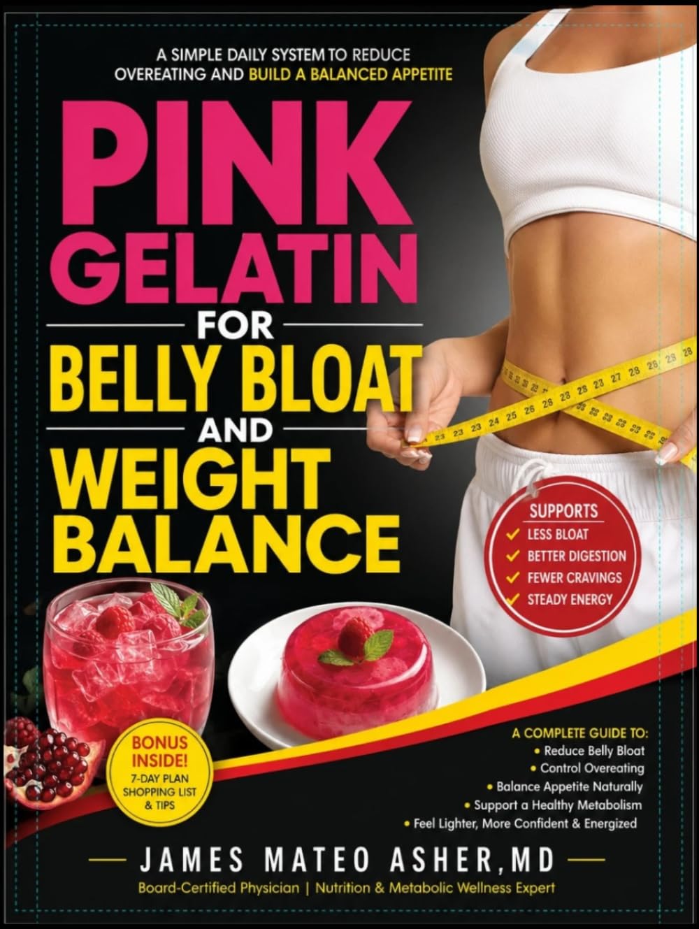PINK GELATIN FOR BELLY BLOAT AND WEIGHT BALANCE: A Simple Daily System to Reduce Overeating and Build a Balanced Appetite