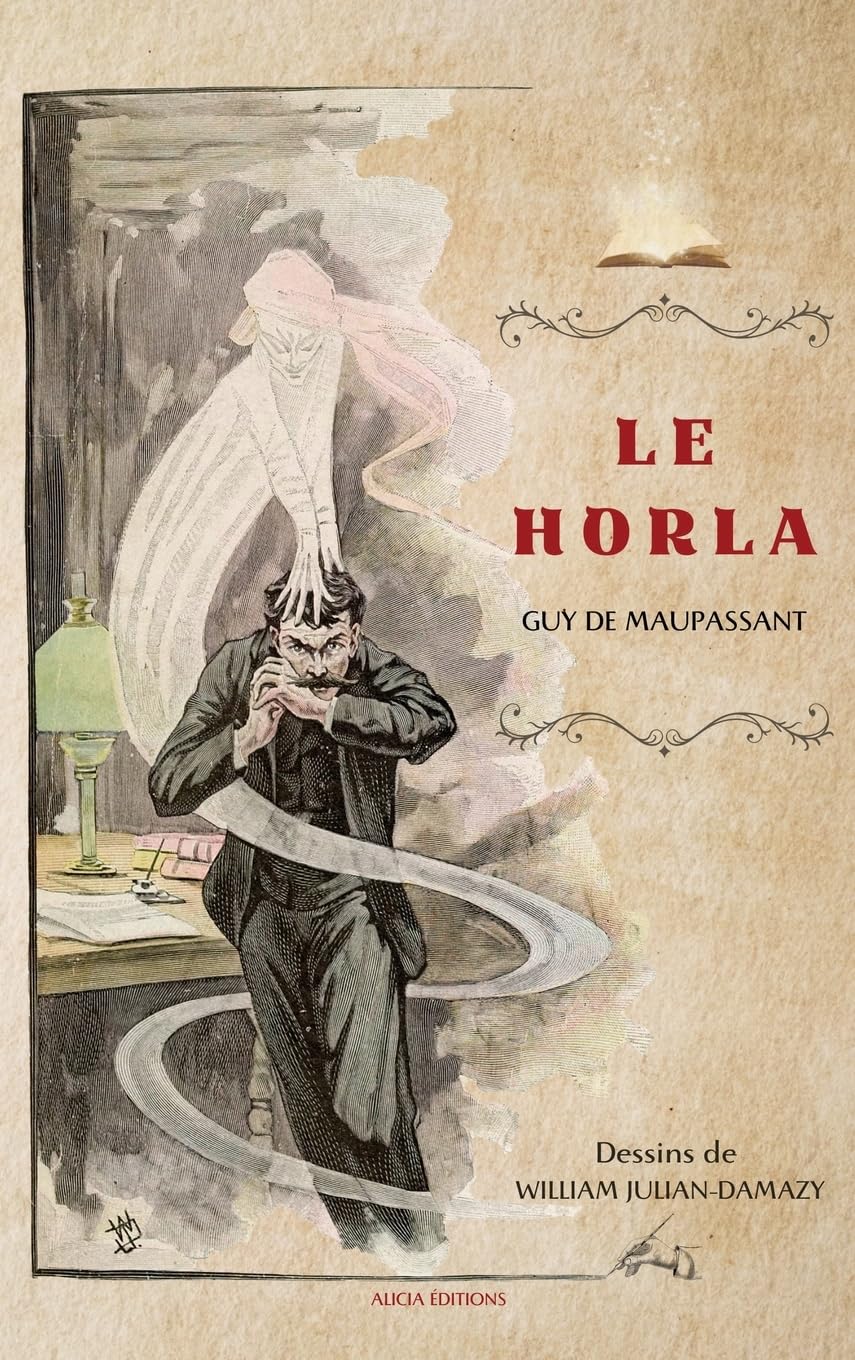 Le Horla: Et autres nouvelles en version illustrée