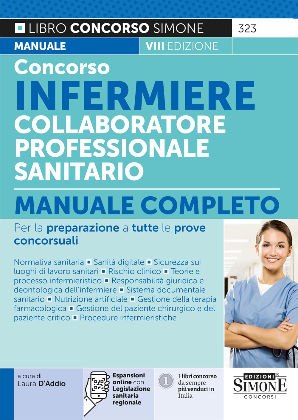 Concorso infermiere collaboratore professionale sanitario. Manuale completo per la preparazione a tutte le prove concorsuali. Con espansione online