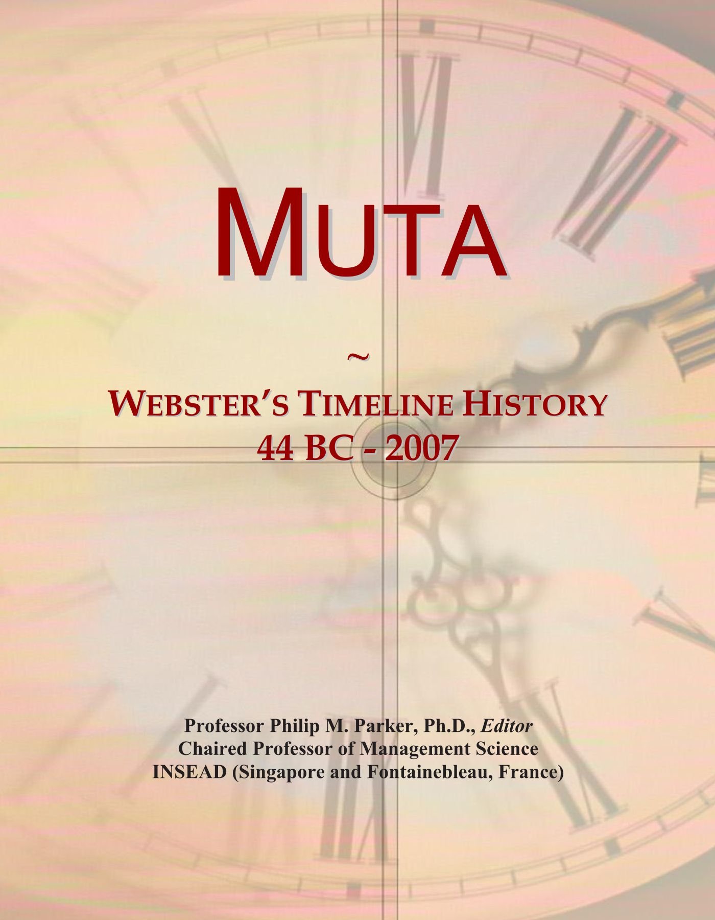 Muta: Webster's Timeline History, 44 BC - 2007