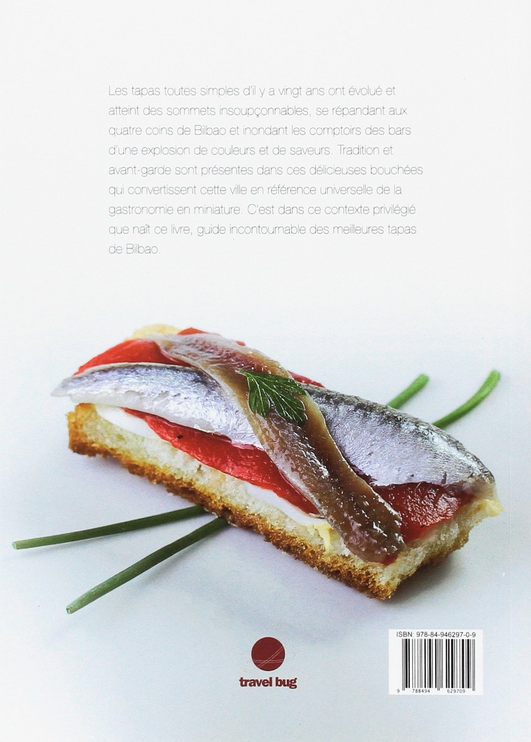 Tapas de Bilbao: Les meilleures recettes de pintxos